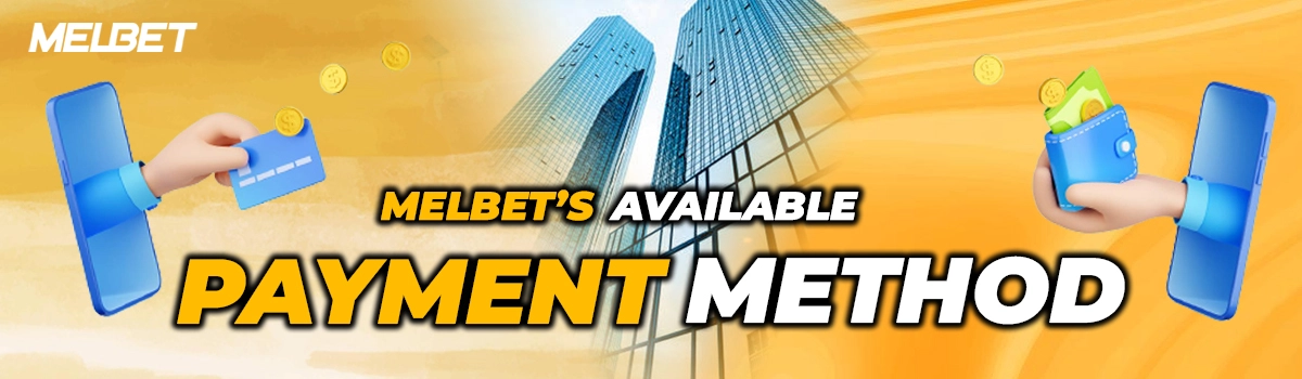 Payment method available at Melbet