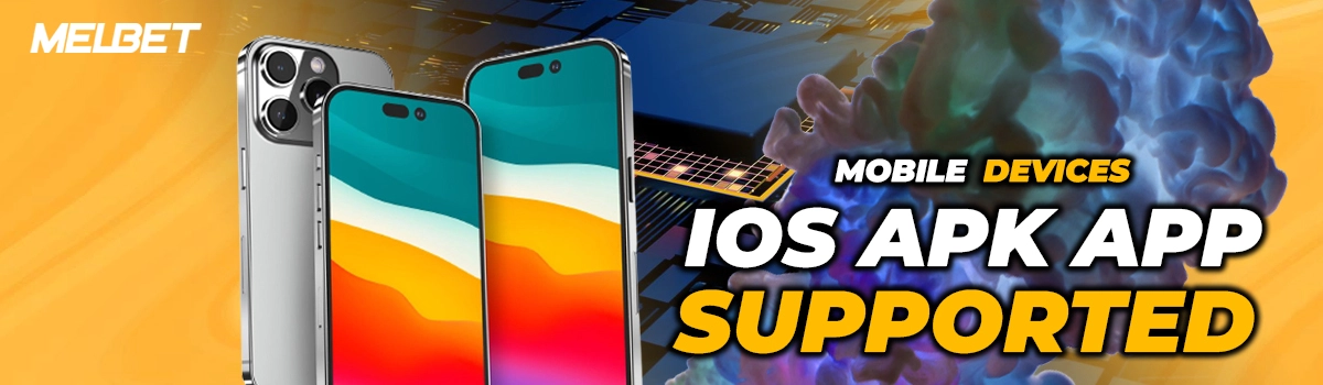 IOS devices support to Melbet Apk